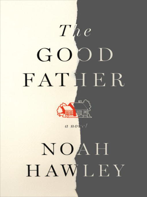 Title details for The Good Father by Noah Hawley - Wait list